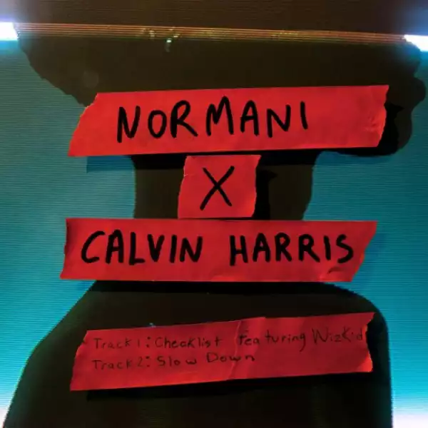 Normani - Slow Down ft. Calvin Harris
